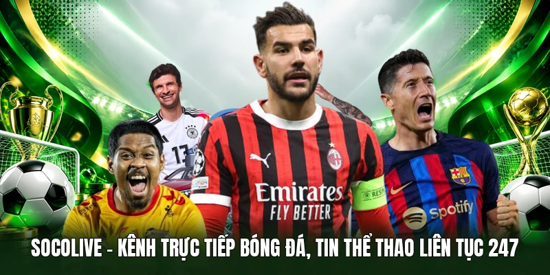 Socolive – Kênh trực tiếp bóng đá, tin thể thao liên tục 247