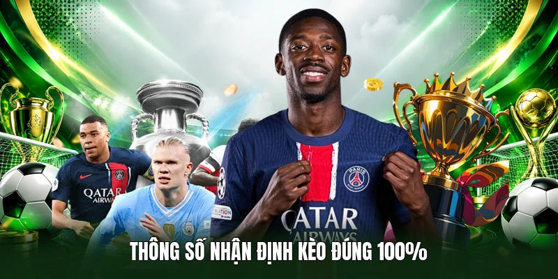 Thông số nhận định kèo đúng 100%